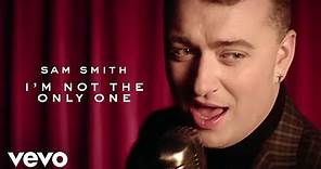 Sam Smith - I'm Not The Only One (Official Music Video)