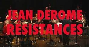 Jean Derome: Résistances avec l'Ensemble SuperMusique