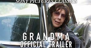 Grandma | Official Trailer HD (2015)