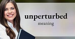 Unraveling "Unperturbed": A Calm Journey through English Vocabulary