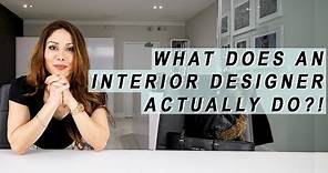 What Does An Interior Designer ACTUALLY Do?