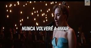 I'll never love again (movie version-letra en español) - lady Gaga - Nace Una Estrella