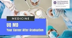 Studying Medicine at the University of Queensland: Navigating a Medical Career After Graduation