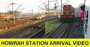 Howrah station Full Arrival Video by train [Full HD]