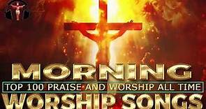 Best Praise and Worship Songs 2021 - Top 100 Best Christian Gospel Songs Of All Time - Musics Praise