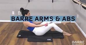 Barre Arms & Abs | 30 Minute Workout