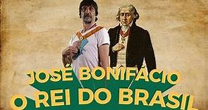 JOSÉ BONIFÁCIO, O REI DO BRASIL - EDUARDO BUENO