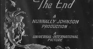 A Nunnally Johnson Production/A Universal-International Picture (Closing, 1948)