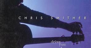 Chris Smither - Drive You Home Again
