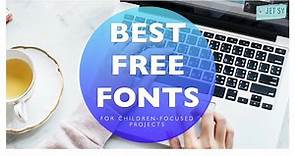Best FREE FONTS For Children's Book | Kid- Focused Projects