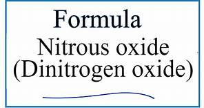 How to Write the Formula for Nitrous oxide (Dinitrogen oxide)