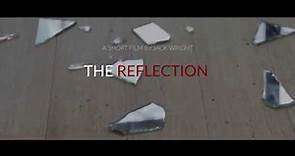 The Reflection | Official Trailer