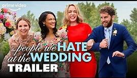 People We Hate At The Wedding - Offizieller Trailer I Prime Video DE