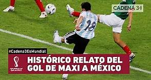 Gol histórico de MAXI RODRÍGUEZ a MÉXICO (2006) | Relato Gustavo Vergara | Cadena 3 es Mundial