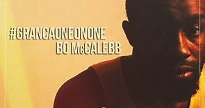 #GrancaOneOnOne - Bo McCalebb