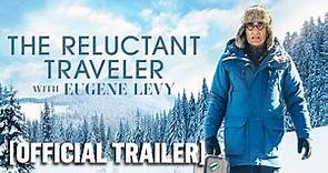 The Reluctant Traveler - Official Trailer Starring Eugene Levy