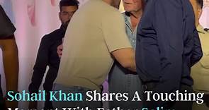 Sohail Khan Shares A Touching Moment With Father Salim Khan