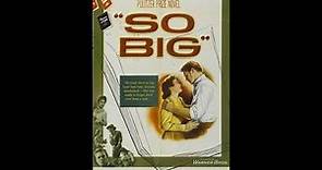 So Big - 1953 (Movie Review) *Special Request