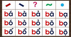 Tập đánh vần / Tổng hợp chuỗi đánh vần tiếng việt lớp 1 với chữ b, các dẫu thanh - Hành trang cho Bé