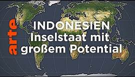 Indonesien - Inselstaat mit großem Potential | Mit offenen Karten | ARTE