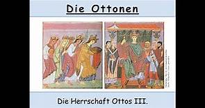 Die Ottonen - Otto III. (Teil 2/2)