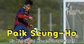 Lee Seung-woo 이승우 & Paik Seung-Ho 백승호 Barcelona 2010-2015
