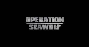 Film Operation Seawolf HD
