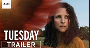 Tuesday | Official Trailer - Julia Louis-Dreyfus | A24