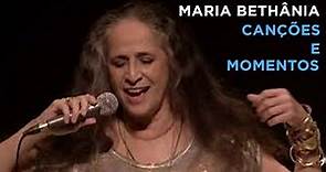 Maria Bethânia | Canções e Momentos