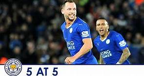 5 AT 5 | Five of the best passes from Danny Drinkwater
