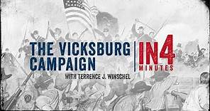 Vicksburg Campaign: The Civil War in Four Minutes