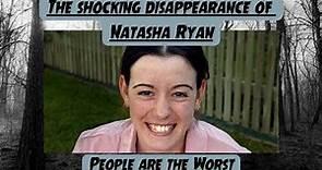 The Shocking Disappearance of Natasha Ryan
