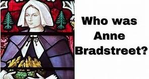 The Genius of Anne Bradstreet - Biography of the Author with Facts & Quotes From Her Poetry