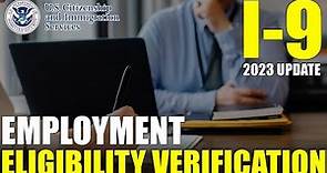 I-9 Employment Eligibility Verification: How To Complete & What For (2023 Update)