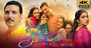 Raksha Bandhan (2022) Hindi Full Movie in 4K UHD | Starring Akshay Kumar, Bhumi Pednekar