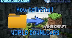 How to Install a Minecraft World Download (Using Mediafire)