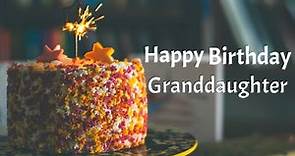 Happy birthday greetings for Granddaughter | Birthday wishes, blessings & messages for granddaughter