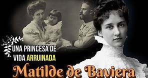 Matilde de Baviera, Una Princesa de Vida Arruinada, Princesa de Sajonia-Coburgo y Braganza.