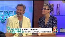 The Dan Gauthier Acting Studio Desert Living Show