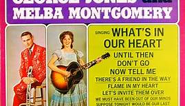 George Jones And Melba Montgomery - Singing What's In Our Hearts
