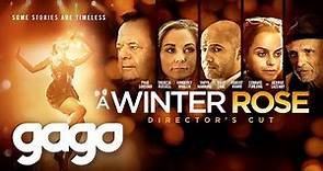 GAGO - A Winter Rose - Director's Cut | Full Drama Movie | Inspirational | Kimberly Whalen