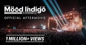 Mood Indigo 2018: Official Aftermovie | A Montage of Dreams