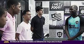 Patrick de Paula relembra as origens na Taça das Favelas