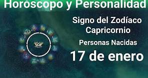 17 de enero 🔴 Signo del Zodíaco - Horóscopo y Personalidad
