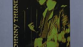 Johnny Thunders - Chinese Rocks (The Ultimate Thunders Live Collection)