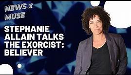 Stephanie Allain Talks The Exorcist: Believer