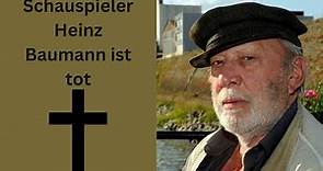 Schauspieler Heinz Baumann ist tot. Nun ist er im Alter von 95 Jahren gestorben.