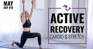22 Minute Active Recovery Cardio & Stretch Workout to Restore, Reset and Recharge (No Equipment)