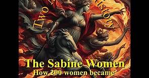 🔥 The Sabine Women: How 200 Women became the Saviors of the Roman Empire ⚔️