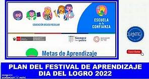 PLAN FESTIVAL DE LOS APRENDIZAJES (DIA DEL LOGRO) 2022
